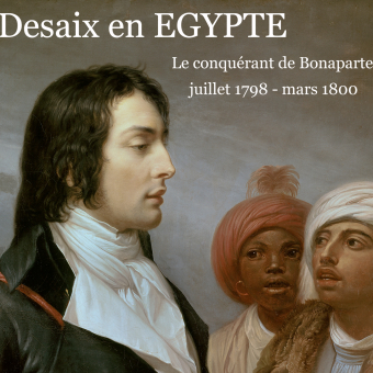 Conférence Desaix en Egypte le conquérant de bonaparte